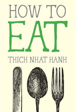 How to Eat Cover - Thich Nhat Hanh