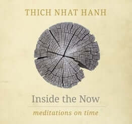 Inside the Now Cover - Thich Nhat Hanh