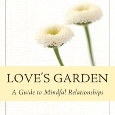 Love's Garden: A Guide to Mindful Relationships