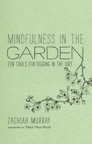 Mindfulness in the Garden