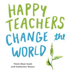 Happy Teachers Change the World