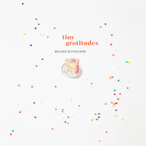 Tiny Gratitudes