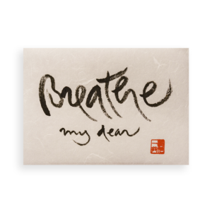 Breathe My Dear