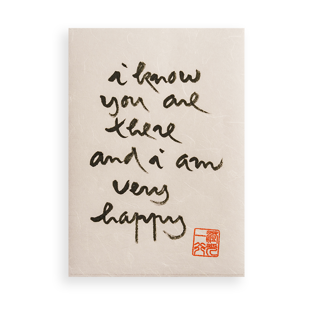 I Know You Are There And I Am Very Happy Calligraphy Parallax Press