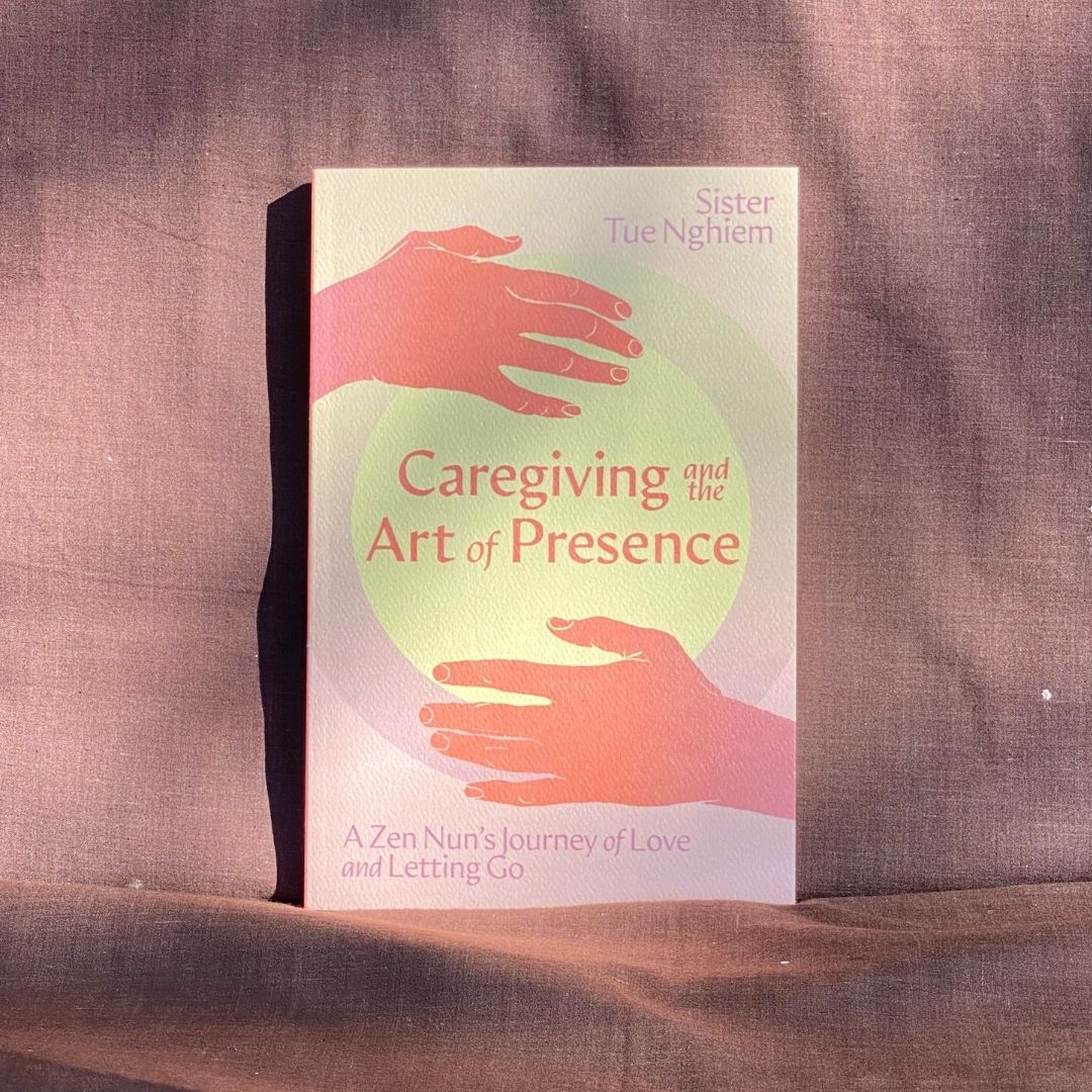 Caregiving and the Art of Presence